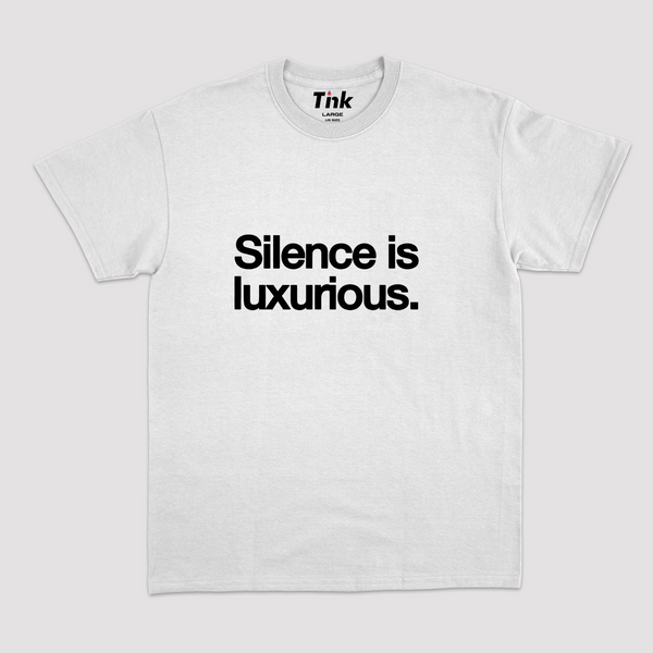 Silence is Luxurious