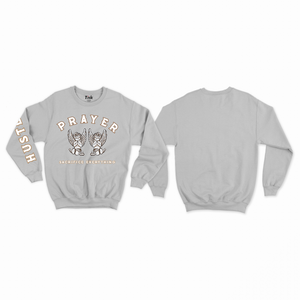 Hustler Prayer Sweatshirt